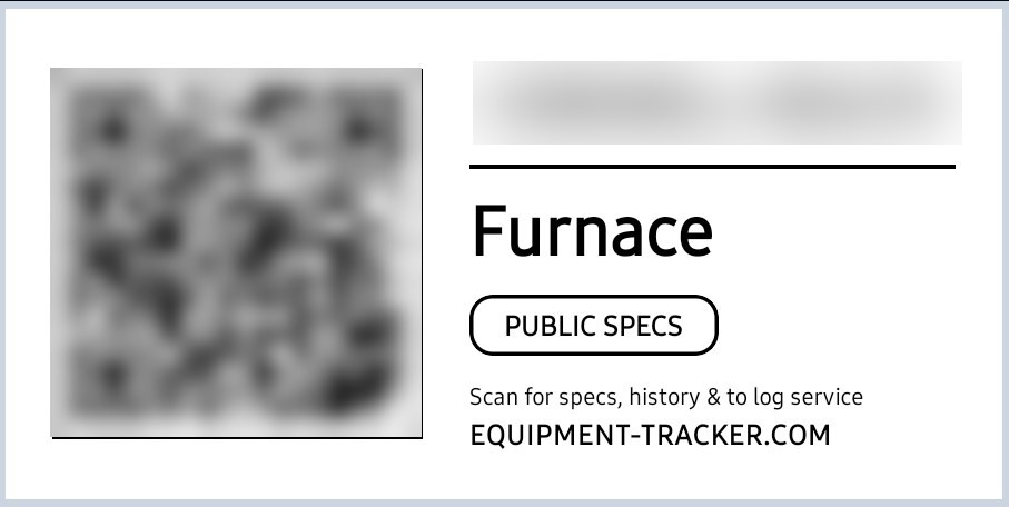 A printed equipment label for a furnace with a QR code (blurred here) and the words Scan for specs, history and to log service